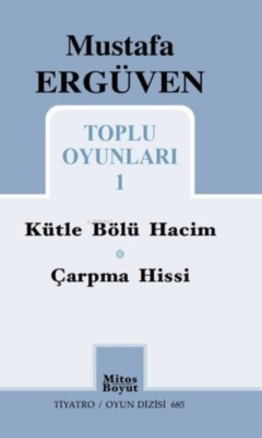 Mustafa Ergüven Toplu Oyunları - 1 - Mustafa Ergüven | Yeni ve İkinci 