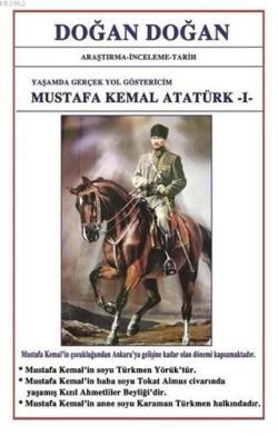 Mustafa Kemal Atatürk 1 - Yaşamda Yol Göstericim - Doğan Doğan | Yeni 
