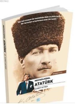 Mustafa Kemal Atatürk - Ahmet Seyrek | Yeni ve İkinci El Ucuz Kitabın 