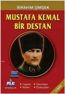 Mustafa Kemal Bir Destan - İbrahim Şimşek | Yeni ve İkinci El Ucuz Kit