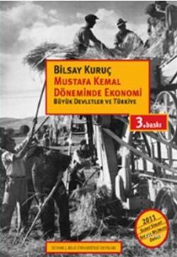 Mustafa Kemal Döneminde Ekonomi - Bilsay Kuruç | Yeni ve İkinci El Ucu