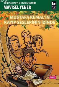Mustafa Kemal'in Kayıp Seslerinin İzinde - Mavisel Yener | Yeni ve İki