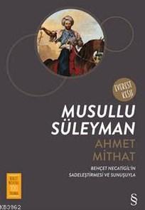 Musullu Süleyman - Ahmet Mithat Efendi | Yeni ve İkinci El Ucuz Kitabı