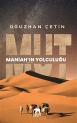 Mut - Maniah'ın Yolculuğu - Oğuzhan Çetin | Yeni ve İkinci El Ucuz Kit