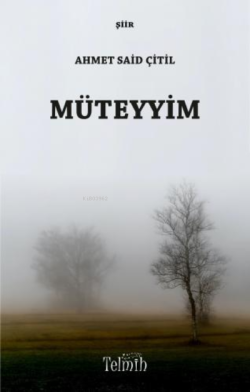 Müteyyim - Ahmet Said Çitil | Yeni ve İkinci El Ucuz Kitabın Adresi