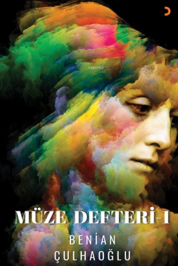 Müze Defteri 1 - Benian Çulhaoğlu | Yeni ve İkinci El Ucuz Kitabın Adr