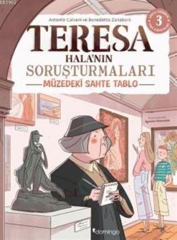 Müzedeki Sahte Tablo - Teresa Hala'nın Soruşturmaları;Görsel, Mantıksal ve Bilişsel Beceri Etkinlikleri (7-9 Yaş)