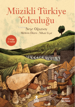 Müzikli Türkiye Yolculuğu - Nihan Uçar | Yeni ve İkinci El Ucuz Kitabı