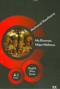 My Kinsman, Major Molineux - English Story Series - Nathaniel Hawthorn