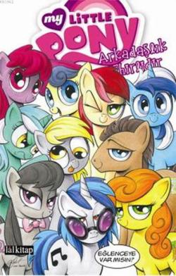 My Little Pony 3 : Arkadaşlık Sihirlidir - Katie Cook | Yeni ve İkinci