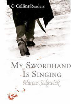My Swordhand is Singing - Marcus Sedgwick | Yeni ve İkinci El Ucuz Kit