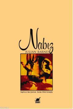 Nabız - Julian Barnes | Yeni ve İkinci El Ucuz Kitabın Adresi