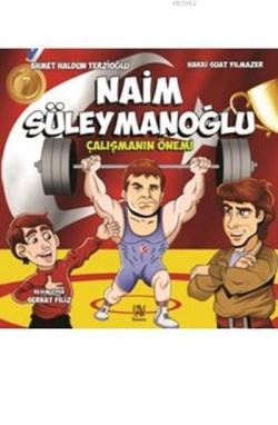 Naim Süleymanoğlu; Çalışmanın Önemi