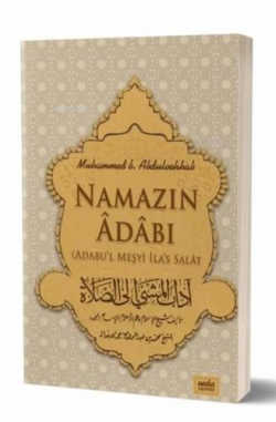 Namazın Adabı - Muhammed B. Abdulvehhab | Yeni ve İkinci El Ucuz Kitab