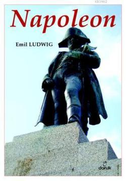 Napoleon - Emil Ludwig | Yeni ve İkinci El Ucuz Kitabın Adresi