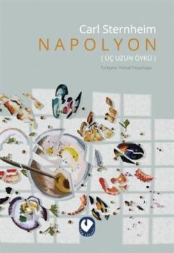 Napolyon - Carl Sternheim | Yeni ve İkinci El Ucuz Kitabın Adresi