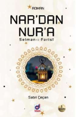 Nar'dan Nur'a ( Salman - ı Farasi ) - Sabri Çeçan | Yeni ve İkinci El 