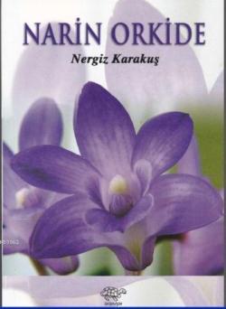 Narin Orkide - Nergiz Karakuş- | Yeni ve İkinci El Ucuz Kitabın Adresi