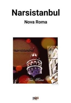 Narsistanbul - Nova Roma | Yeni ve İkinci El Ucuz Kitabın Adresi