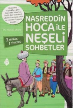 Nasreddin Hoca ile Neşeli Sohbetler (4 Kitap Takım) - Mustafa Uluçay |