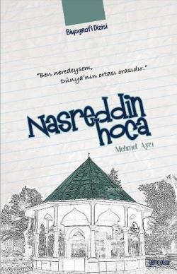 Nasreddin Hoca - Mehmet Aycı | Yeni ve İkinci El Ucuz Kitabın Adresi