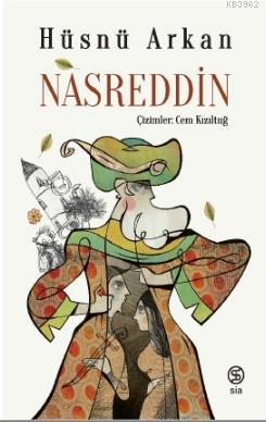 Nasreddin - Hüsnü Arkan | Yeni ve İkinci El Ucuz Kitabın Adresi