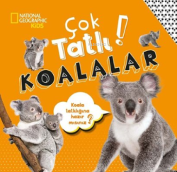 National Geographic Kids - Çok Tatlı! Koalalar
