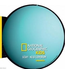 National Geographic Kids- Uzayı Keşfediyorum Uranüs - Derya Dinç | Yen