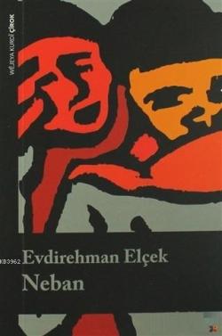 Neban - Evdirehman Elçek | Yeni ve İkinci El Ucuz Kitabın Adresi