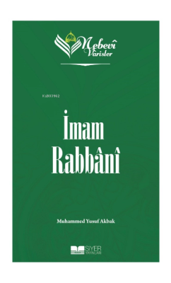 Nebevi Varisler 77 İmam Rabbani - Muhammed Yusuf Akbak | Yeni ve İkinc