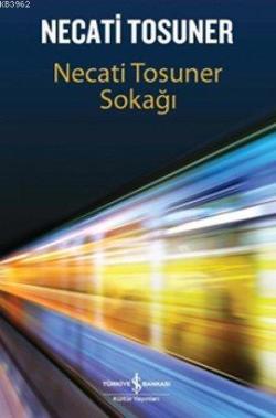 Necati Tosuner Sokağı - Necati Tosuner | Yeni ve İkinci El Ucuz Kitabı