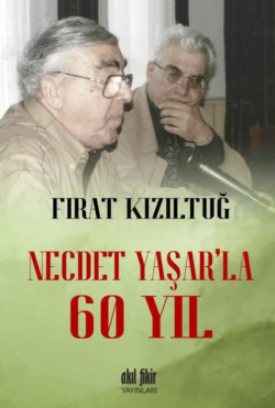 Necdet Yaşar'la 60 Yıl - Fırat Kızıltuğ | Yeni ve İkinci El Ucuz Kitab