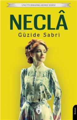 Necla - Güzide Sabri | Yeni ve İkinci El Ucuz Kitabın Adresi