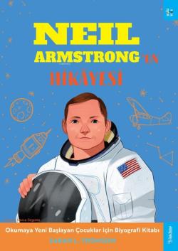 Neil Armstrong'un Hikâyesi - Sarah L. Thomson | Yeni ve İkinci El Ucuz
