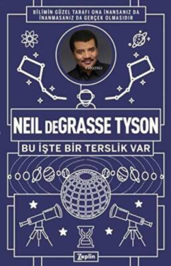 Neil Degrasse Tyson - Bu İşte Bir Terslik Var - Neil deGrasse Tyson | 