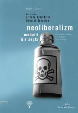 Neoliberalizm - Alfredo Saad-Filho | Yeni ve İkinci El Ucuz Kitabın Ad