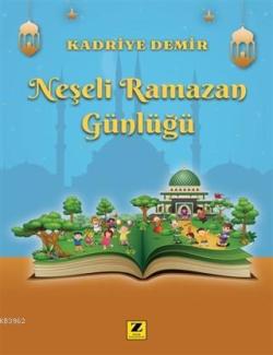 Neşeli Ramazan Günlüğü - Kadriye Demir | Yeni ve İkinci El Ucuz Kitabı