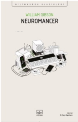 Neuromancer - William Gibson | Yeni ve İkinci El Ucuz Kitabın Adresi