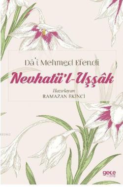 Nevhatü'l-Uşşak - Ramazan Ekinci | Yeni ve İkinci El Ucuz Kitabın Adre