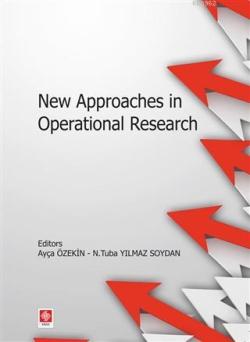 New Approaches in Operational Research - Ayça Öztekin | Yeni ve İkinci