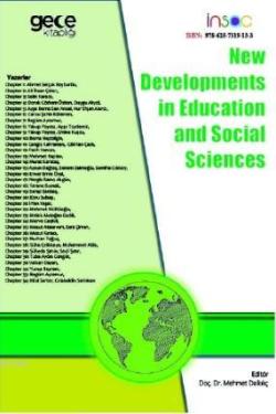 New Developments in Education and Social Sciences - Mehmet Dalkılıç | 