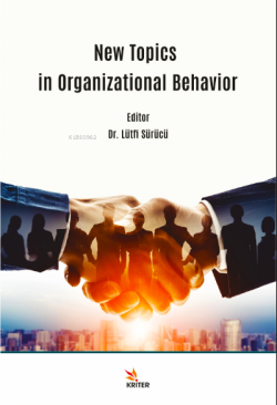 New Topics in Organizational Behavior - Lütfi Sürücü | Yeni ve İkinci 
