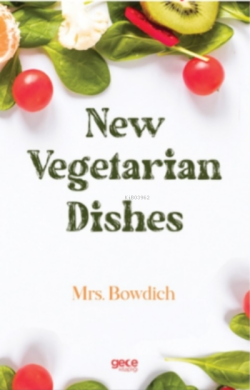 New Vegetarian Dishes - Mrs. Bowdich | Yeni ve İkinci El Ucuz Kitabın 