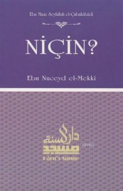 Niçin? - Ebu Nuceyd El - Mekki | Yeni ve İkinci El Ucuz Kitabın Adresi