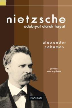 Nietzsche : Edebiyat Olarak Hayat