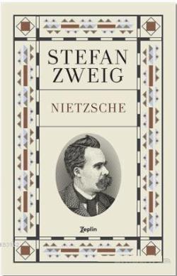 Nietzsche - Stefan Zweig- | Yeni ve İkinci El Ucuz Kitabın Adresi