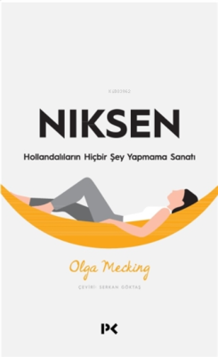 Niksen - Olga Mecking | Yeni ve İkinci El Ucuz Kitabın Adresi