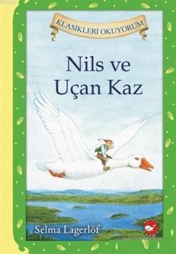 Nils ve Uçan Kaz; Klasikleri Okuyorum