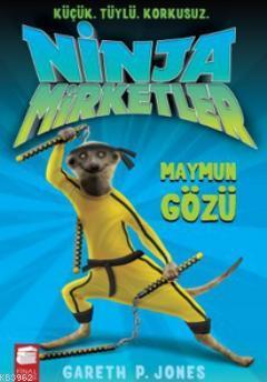 Ninja Mirketler 2; Maymun Gözü (9-12 Yaş)