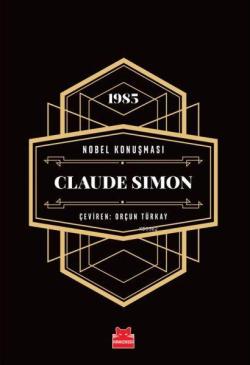 Nobel Konuşması - Claude Simon - 1985 - Claude Simon | Yeni ve İkinci 